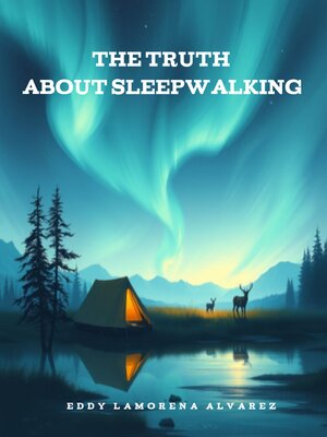 cover image of The Truth About Sleepwalking